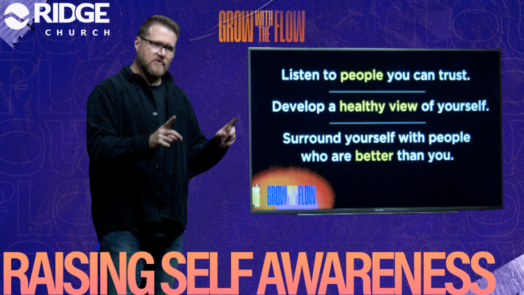 Grow With the Flow | Raising Self-Awareness