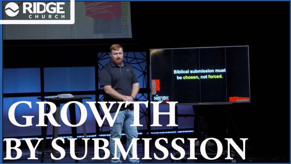 Growth By Submission | A Savior For All